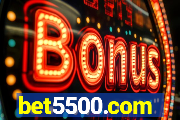 bet5500.com