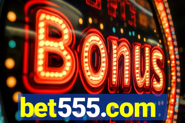 bet555.com