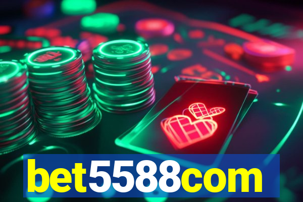 bet5588com