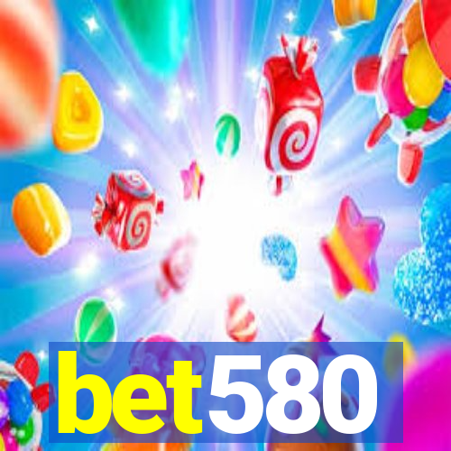 bet580