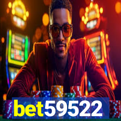 bet59522