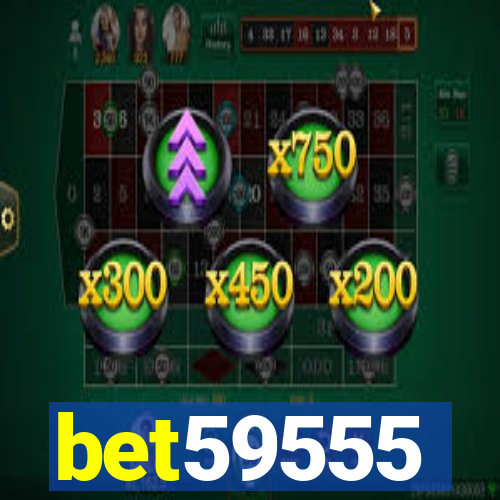 bet59555