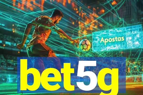 bet5g