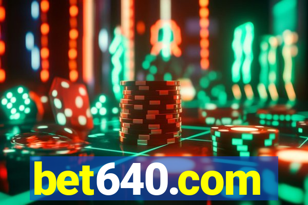 bet640.com