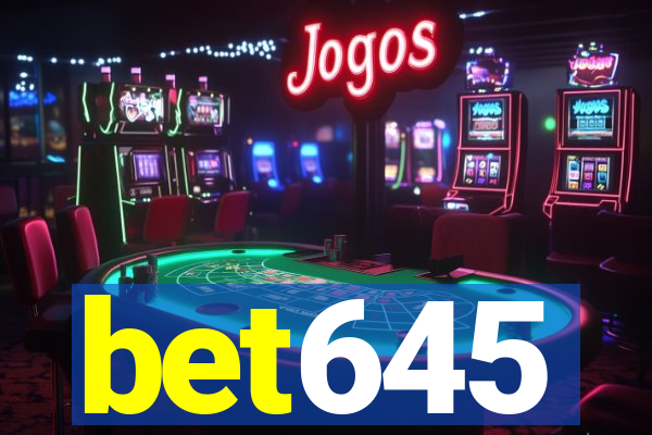 bet645