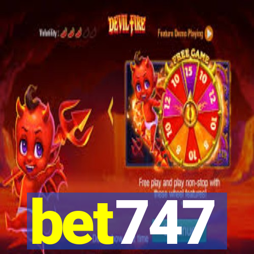 bet747