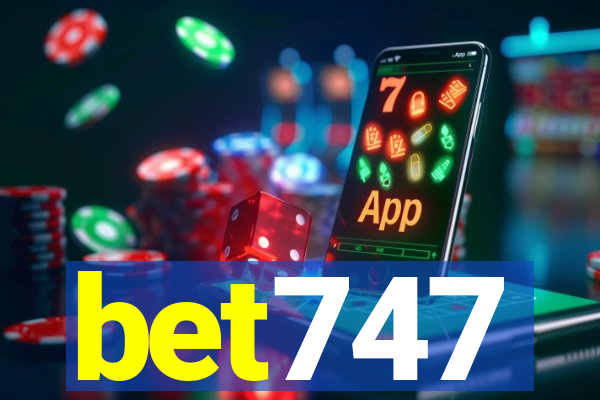 bet747