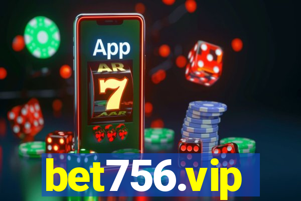 bet756.vip