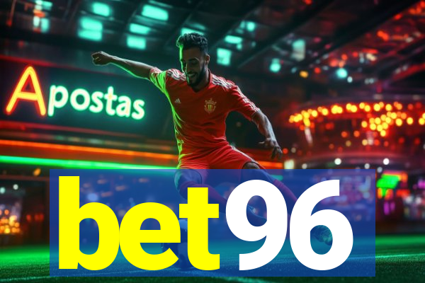 bet96