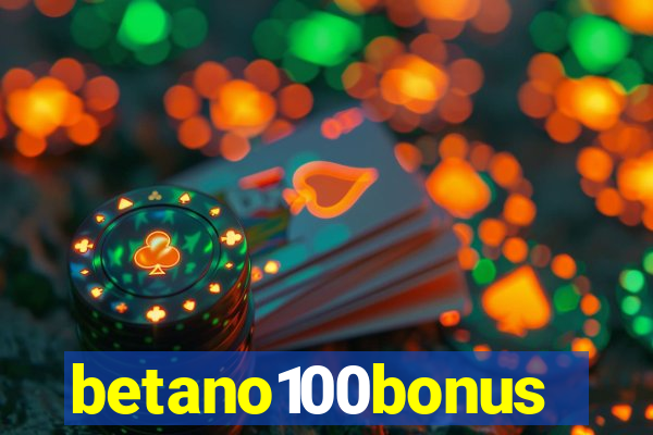 betano100bonus