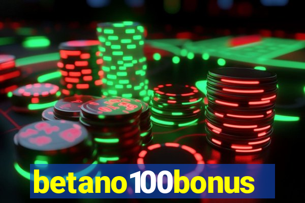 betano100bonus