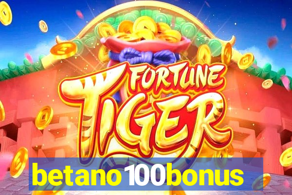 betano100bonus