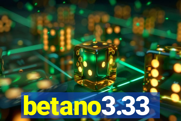 betano3.33