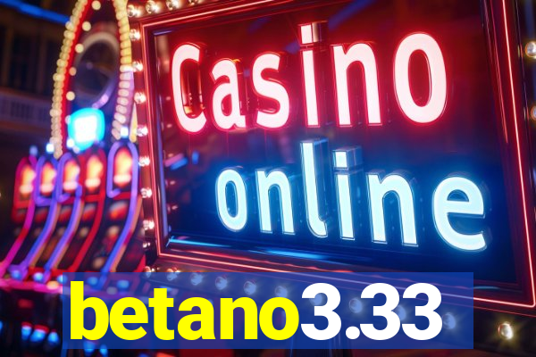 betano3.33