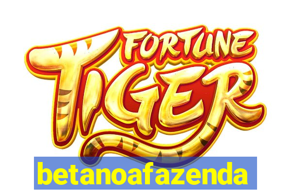 betanoafazenda