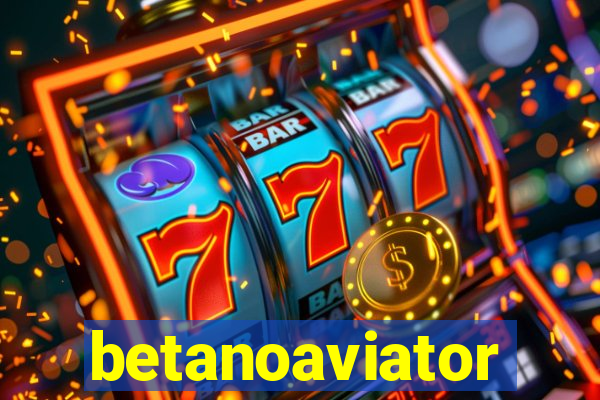 betanoaviator