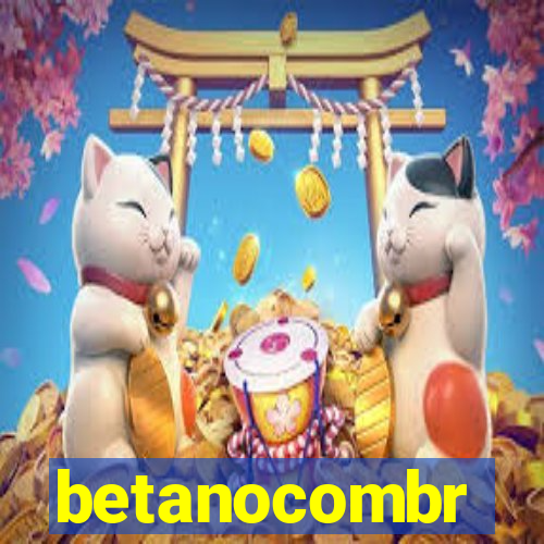 betanocombr