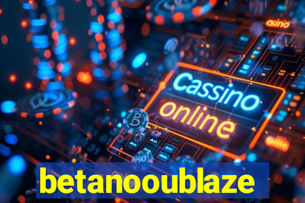 betanooublaze