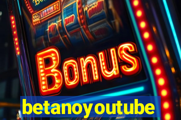 betanoyoutube