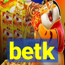 betk