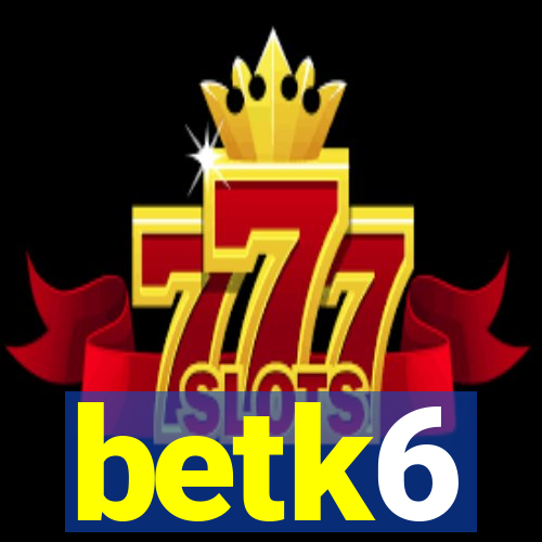 betk6