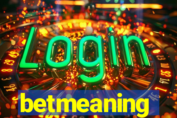 betmeaning