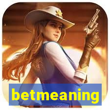 betmeaning