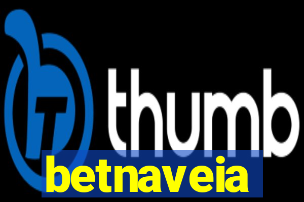 betnaveia