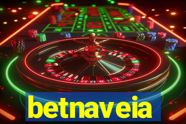 betnaveia