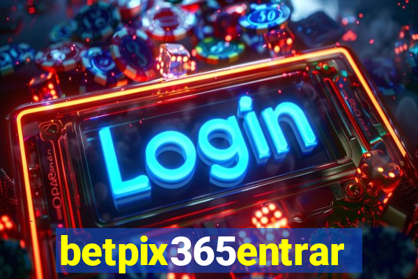 betpix365entrar