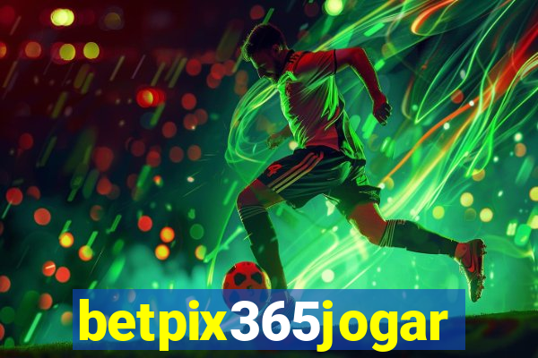 betpix365jogar