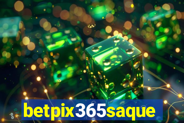 betpix365saque