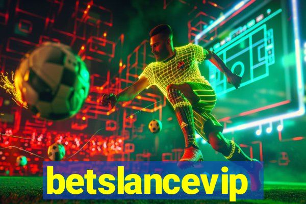 betslancevip