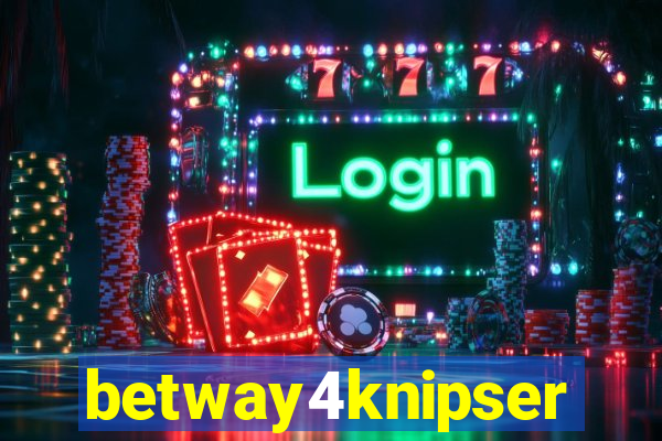 betway4knipser