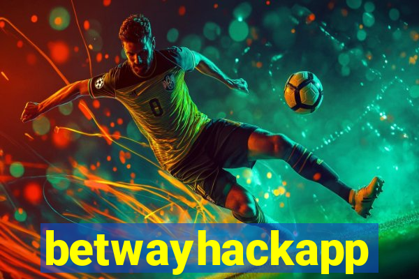 betwayhackapp