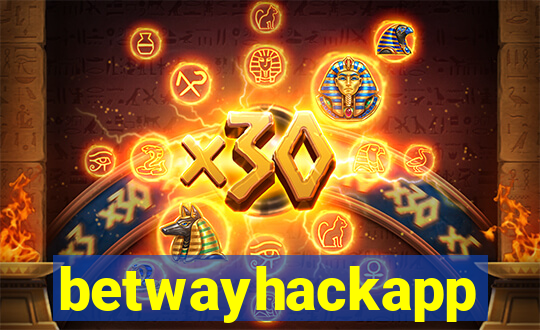 betwayhackapp