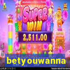 betyouwanna