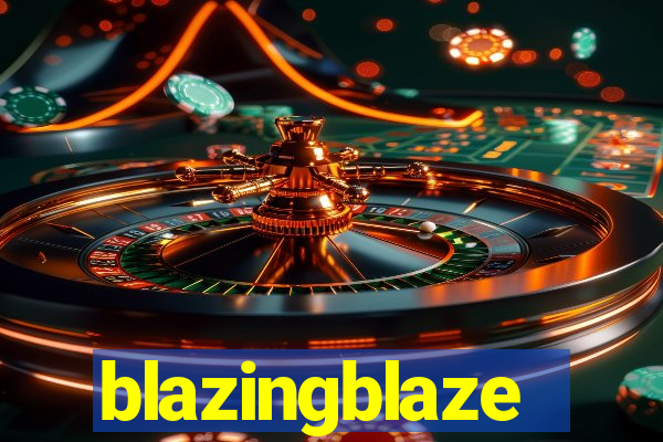 blazingblaze