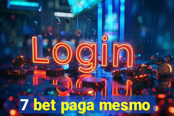 7 bet paga mesmo