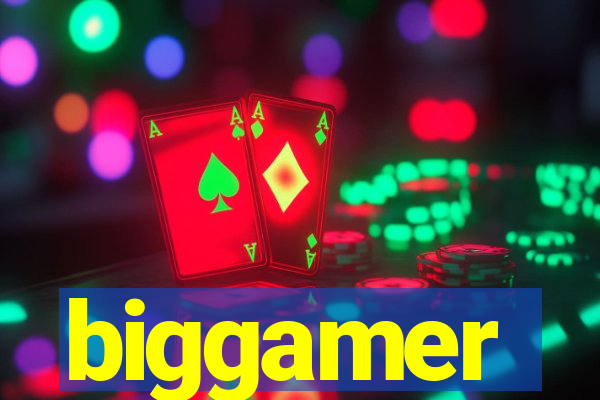 biggamer