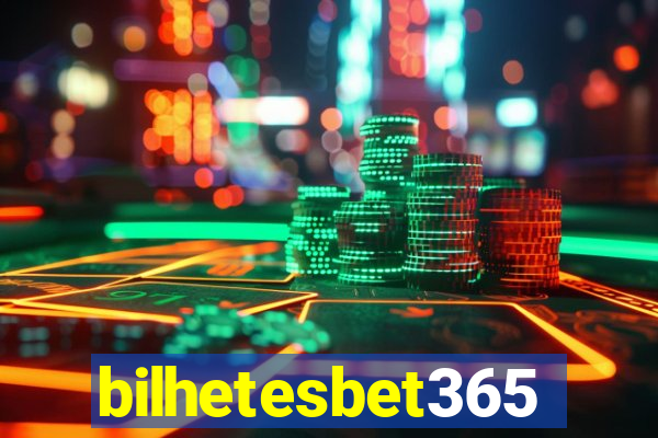 bilhetesbet365