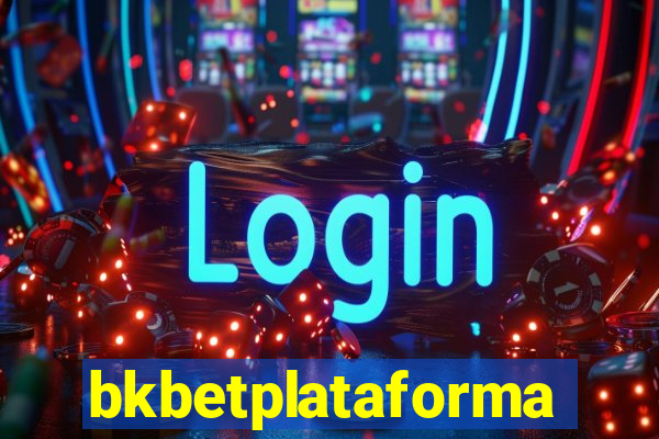 bkbetplataforma