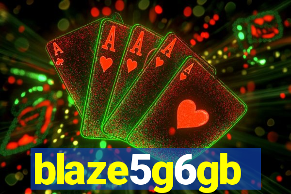 blaze5g6gb