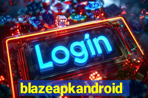 blazeapkandroid