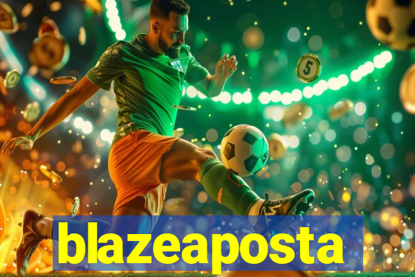 blazeaposta