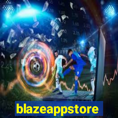 blazeappstore