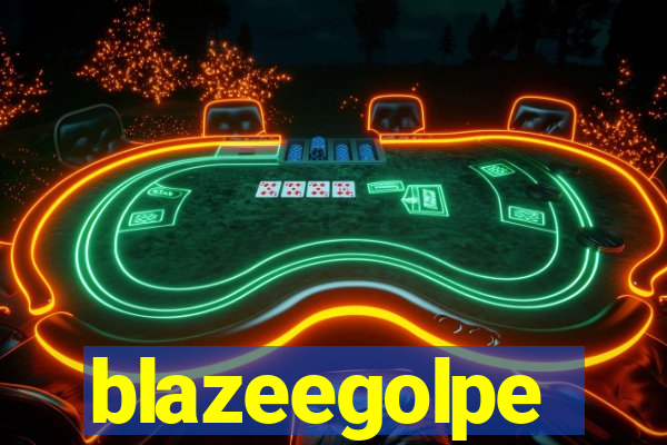 blazeegolpe