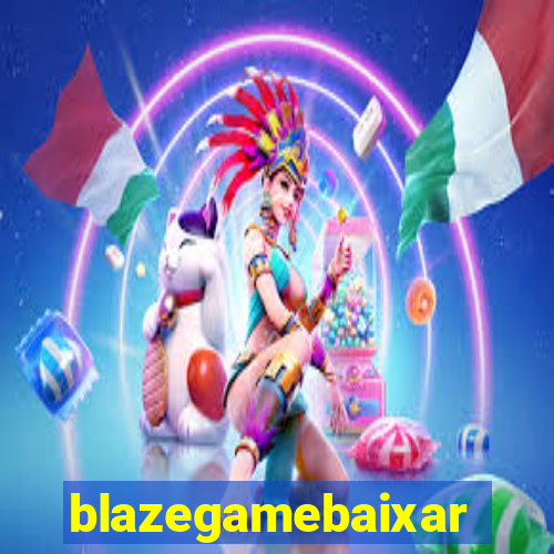 blazegamebaixar