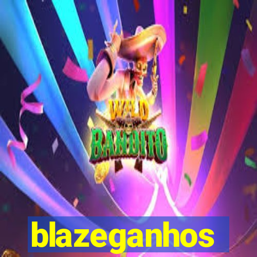 blazeganhos