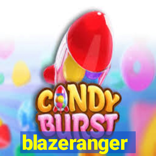 blazeranger